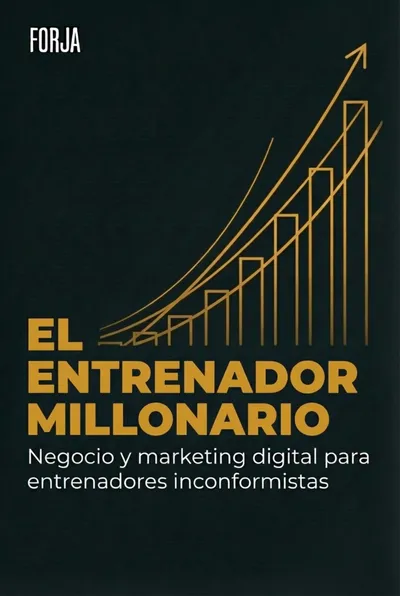 Portada de El Entrenador Millonario — libro de negocio y marketing para entrenadores personales