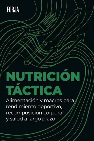 Portada de Nutrición Táctica — libro de nutrición deportiva y macros para rendimiento y recomposición corporal